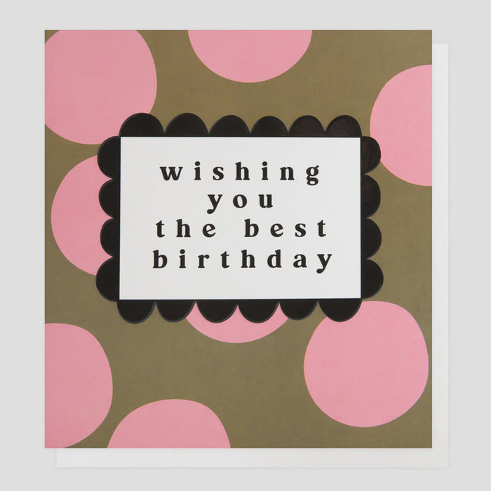 Caroline Gardner Pink Polka Dot Best Birthday Greetings Card