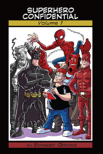SUPERHERO CONFIDENTIAL, VOLUME 1 (paperback) - BearManor Manor