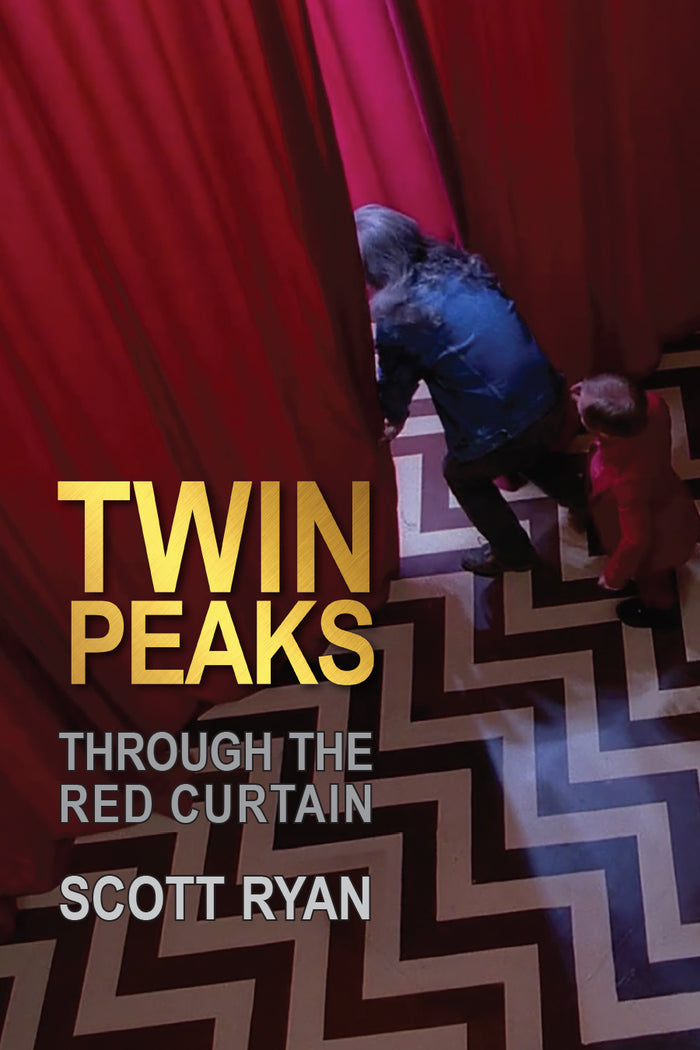 Book cover of 'Twin Peaks: Through the Red Curtain' by Scott Ryan with a red curtain and people peering through.