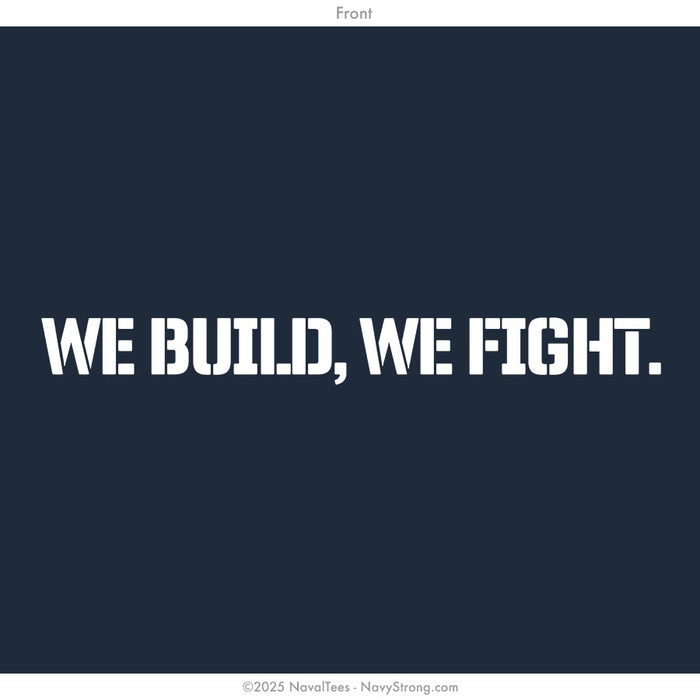 "We Build, We Fight." Long Sleeve Tee | Navy