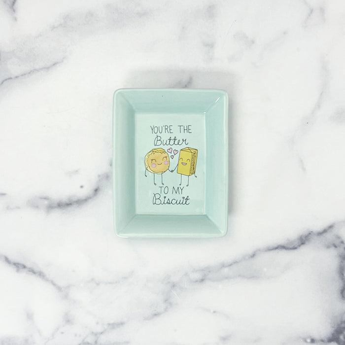 You're the Butter to My Biscuit Trinket Dish