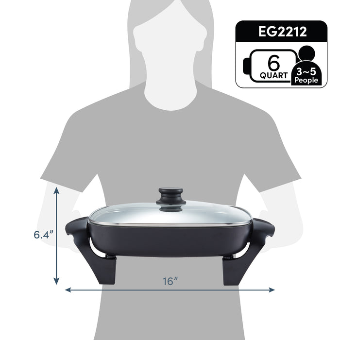 EG2212 6 Quart 3-5 People.  6.4" Height x 16" Width