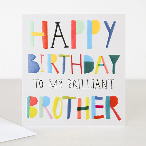 Caroline Gardner Happy Birthday Brother Greetings Card