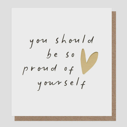 Caroline Gardner Proud Of Yourself Greetings Card