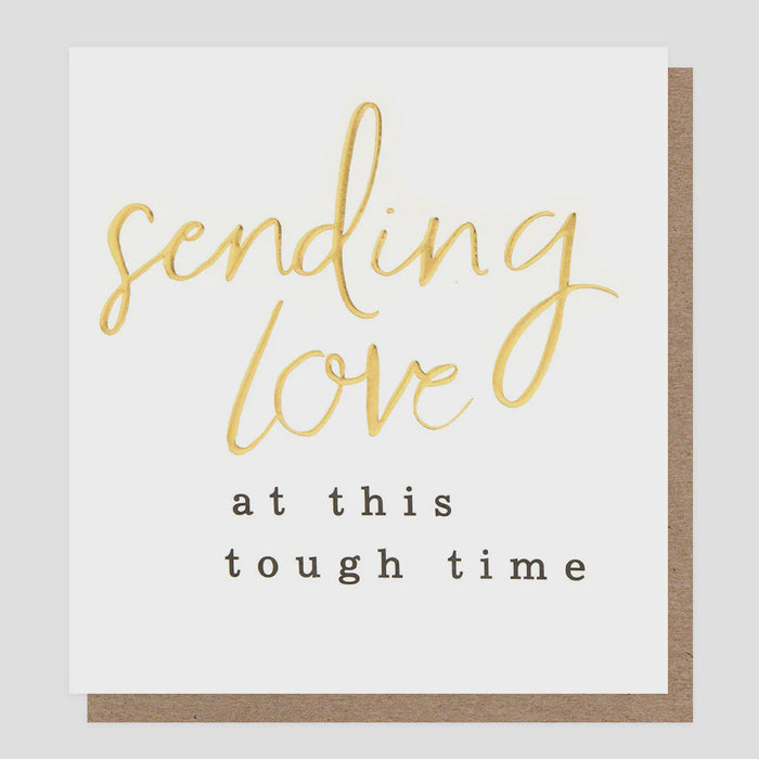 Caroline Gardner Sending Love At This Tough Time Greetings Card