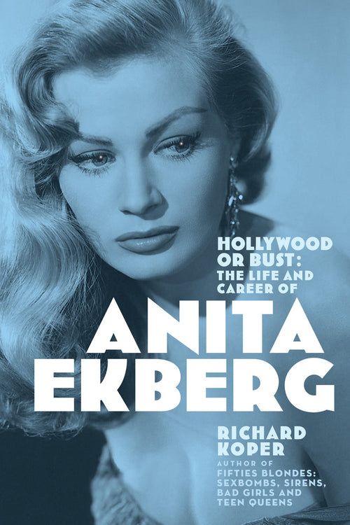 Book cover of 'Hollywood or Bust: The Life and Career of Anita Ekberg' with a portrait of a woman.