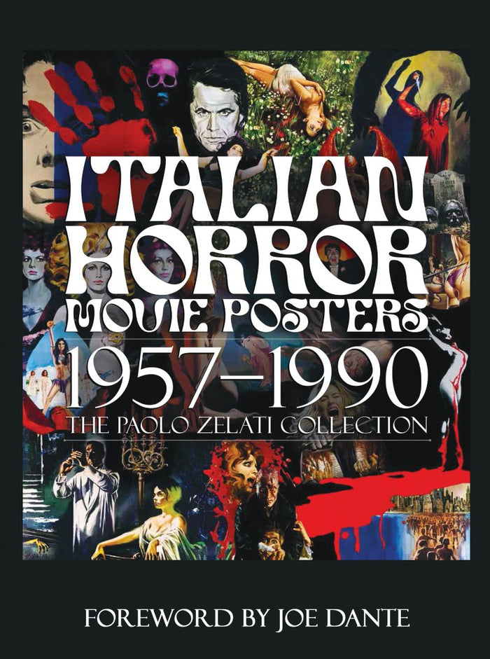 Book cover of 'Italian Horror Movie Posters 1957-1990' featuring collage of movie posters with text and foreword by Joe Dante.