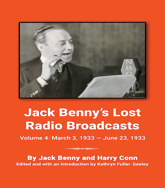 Jack Benny’s Lost Radio Broadcasts Volume 4: March 3, 1933 — June 23, 1933