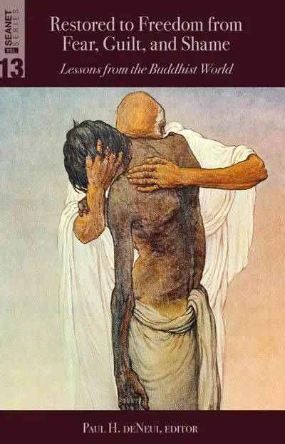 Restored to Freedom from Fear, Guilt, and Shame (SEANET 13) - MissionBooks.org