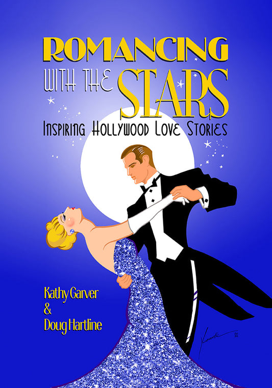 Romancing with the Stars - Inspiring Hollywood Love Stories