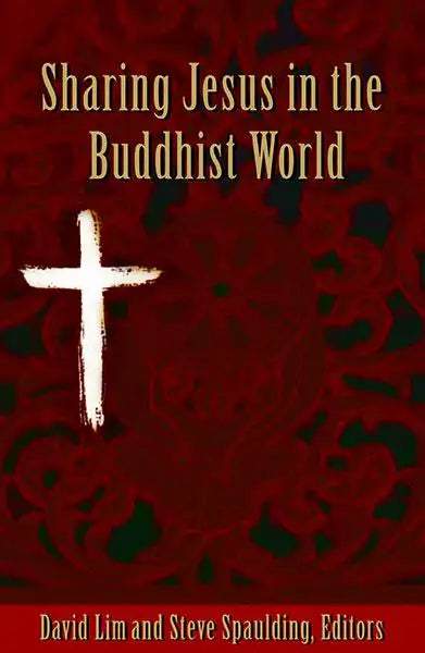 Sharing Jesus in the Buddhist World (SEANET 1) - MissionBooks.org