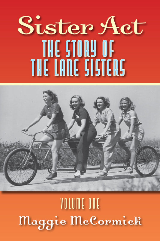 Book cover of 'Sister Act: The Story of the Lane Sisters' with a vintage photo of four women on a bicycle.