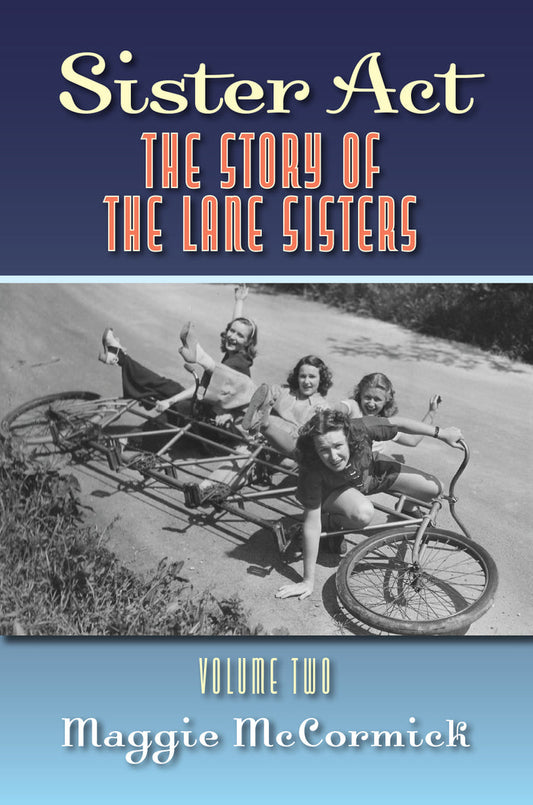 Book cover of 'Sister Act: The Story of the Lane Sisters' with a vintage photo of four women on a tandem bicycle.