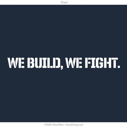 "We Build, We Fight." Long Sleeve Tee | Navy